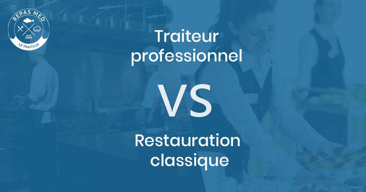 Traiteur professionnel vs service de restauration classique : quelles différences ?
